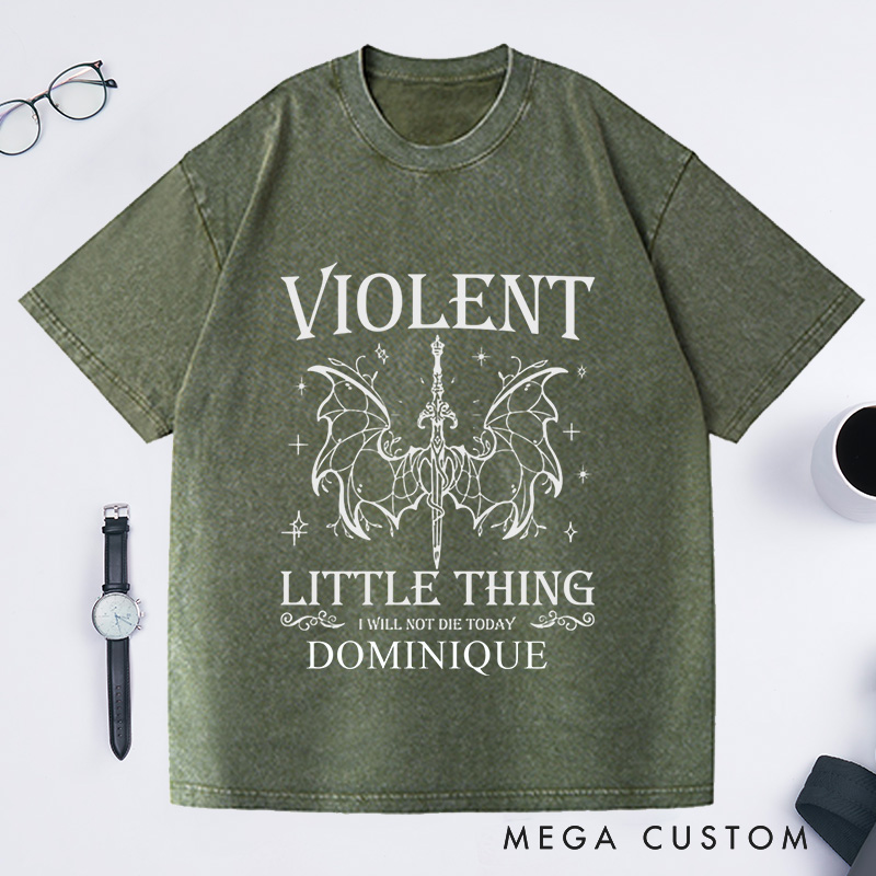 Personalized Violent Little Thing Washed T-Shirts Fantasy Book Lover Gift Dragon T Shirt Bookish Shirt Reader Shirt Reading Shirt Gift