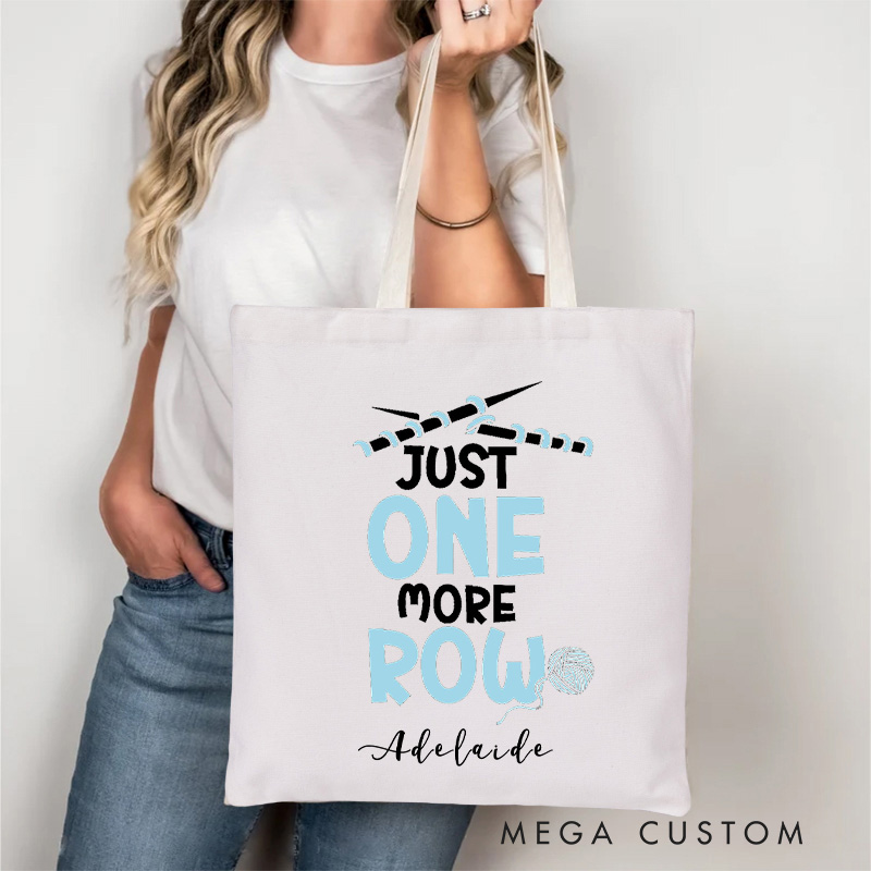 Personalized Just One More Row Tote Bag Funny Knitting Crocheting Gift for Crocheting Lovers