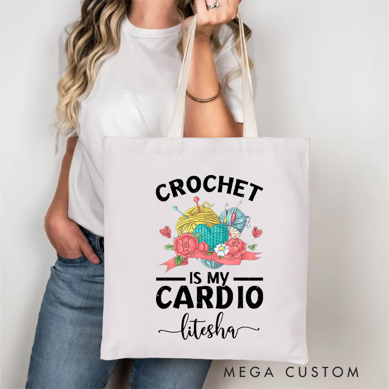 Personalized Crochet Is My Cardio Tote Bag Funny knitting Gift for Crocheting Lovers