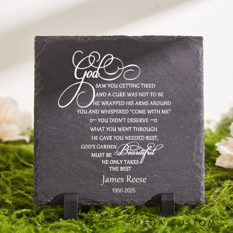 Personalized Memorial Garden Stone for Loss of Loved One God Saw You Getting Tired Sympathy Gift Slate Grave Marker Keepsake Bereavement Gift