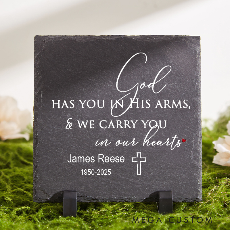 Personalized Memorial Garden Stone for Loss of Loved One God Has You in His Arms Sympathy Gift Slate Grave Marker Keepsake Bereavement Gift