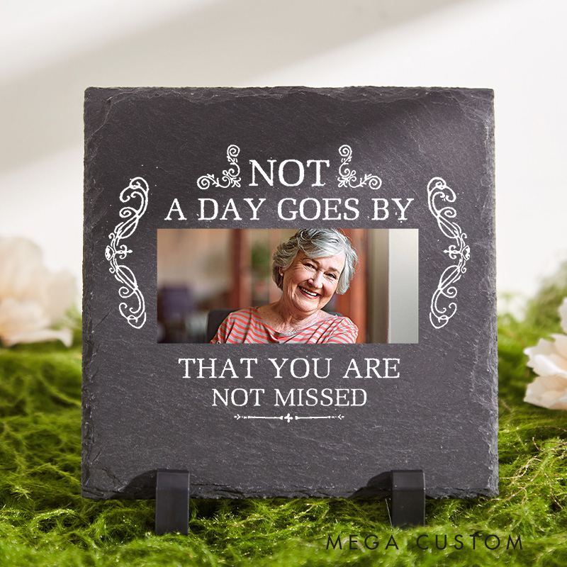 Personalized Memorial Stone with Photo for Loss of Loved One Decoration For Cemetery Not A Day Goes By That You Are Not Missed in Loving Memory Gift