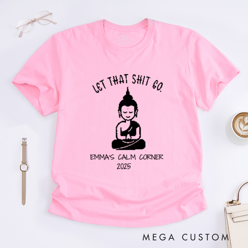 Personalized Let That Shit Go T-Shirt Yoga T-Shirt Cool Buddha T-Shirt Namaste T-Shirt Wisdom T-Shirt