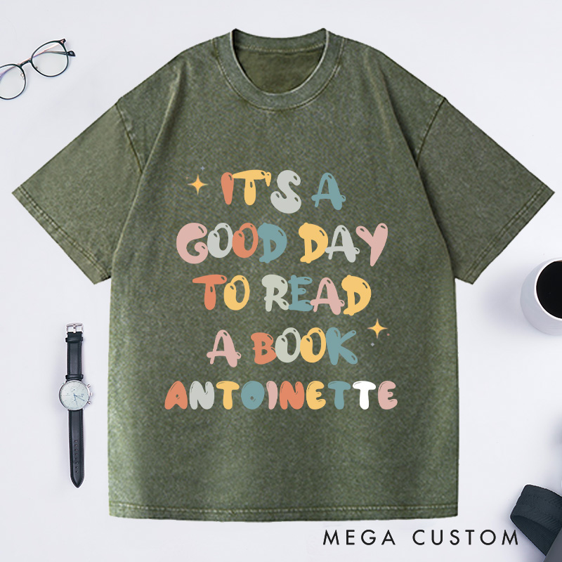 Personalized Its a Good Day to Read Washed T-Shirts Bookish Shirt Book Poet Shirt Literature Shirt Librarian Shirt Book Lover Gift