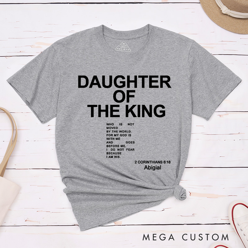 Personalized Daughter of the King Classic T-Shirt with Name Cotton Shirt Christmas Easter Gift Birthday Gift for Women and Girls