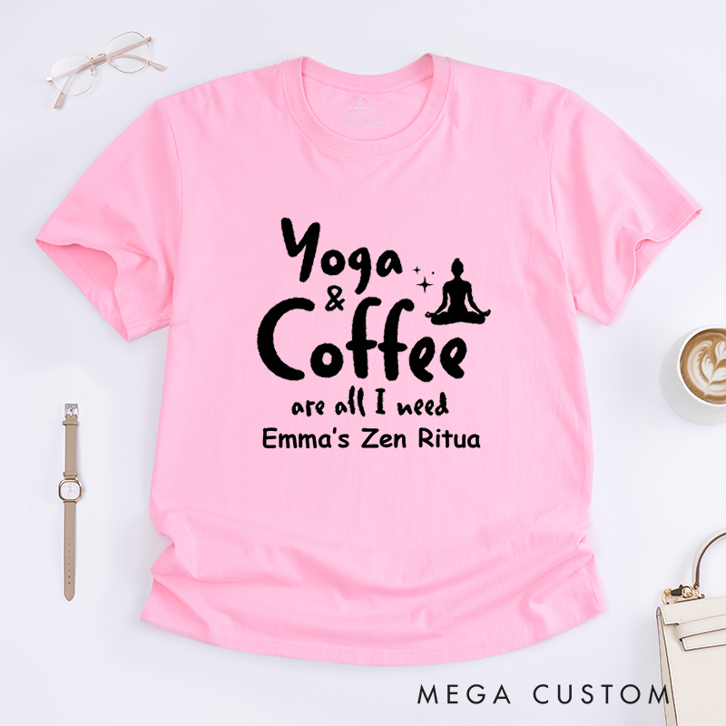Personalized Yoga and Coffee are All I Need T-Shirt Women Yoga T-Shirt Coffee Lover T-Shirt Cute Yoga T-Shirt for Women