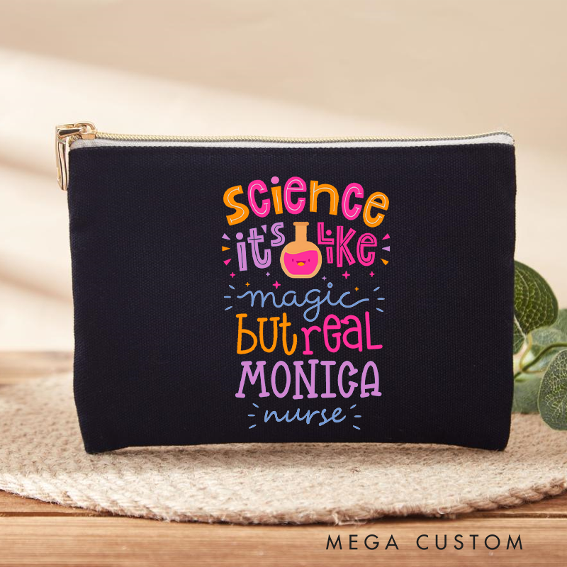 Personalized Makeup Bag for Nurse Science It's Like Magic But Real Design Fashion Cosmetic Bag Gift