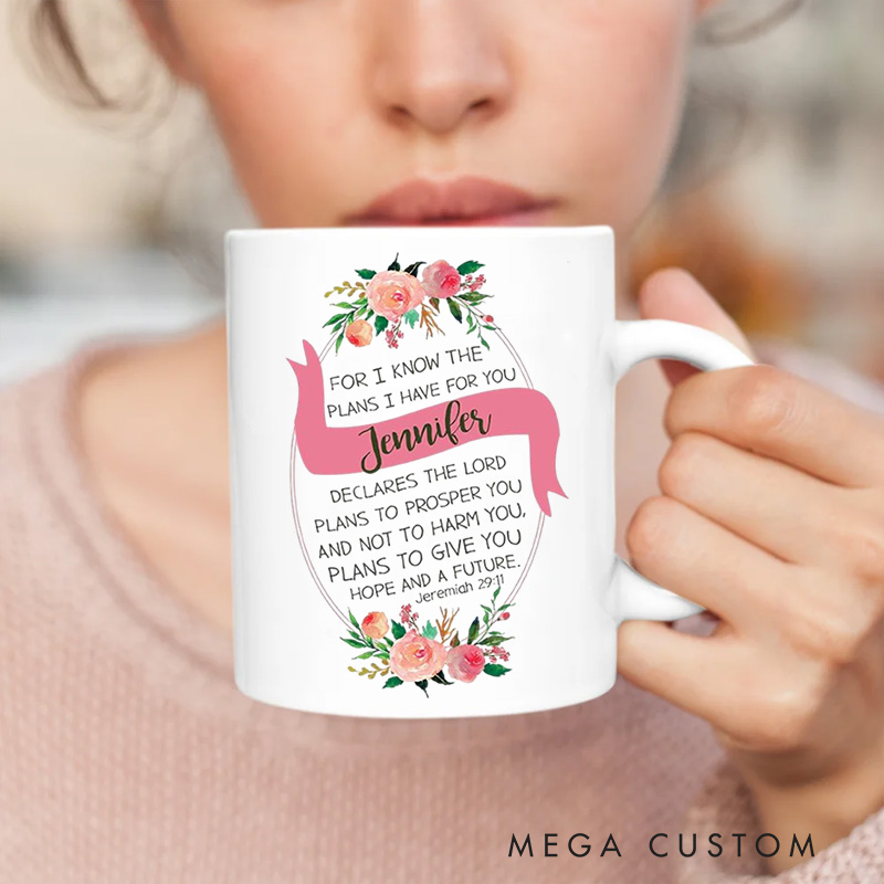 Personalized for I Know the Plans I Have for You Ceramic Mug with Name Religious Gift Birthday Gift for Women