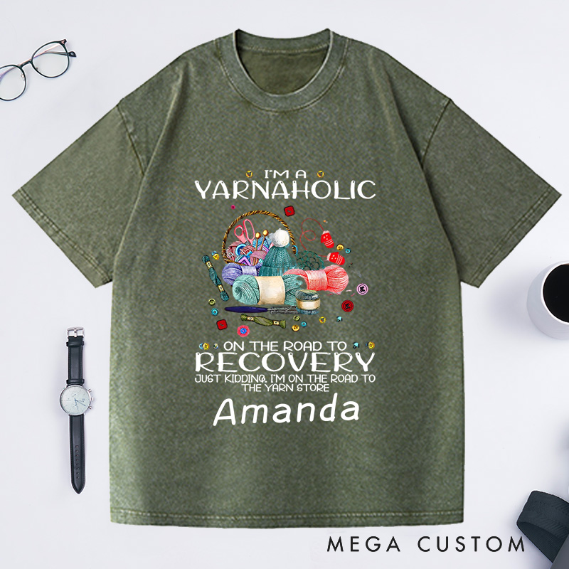 Personalized Funny Crochet Shirt Crochet Lover Gift Yarn Love Washed T-Shirts Yarn Lover Shirt Yarn Lover Gift I'm a Yarn Aholic on the Road to Recovery Shirt