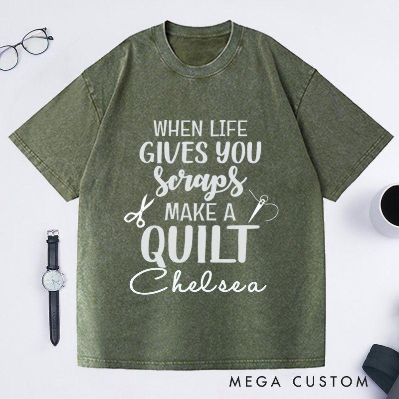 Personalized Funny Sewing Washed T-Shirts Seamstress Shirt Quilting Shirt Quilter Gift Quilting T-Shirt Sewing Gift When Life Gives You Scraps