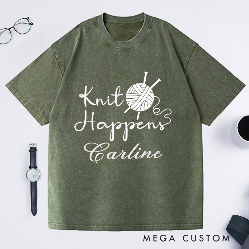 Personalized Knit Happens Washed T-Shirts Funny Shirt for Grandma Knitting Shirt Knitting Lover Knitting Gift