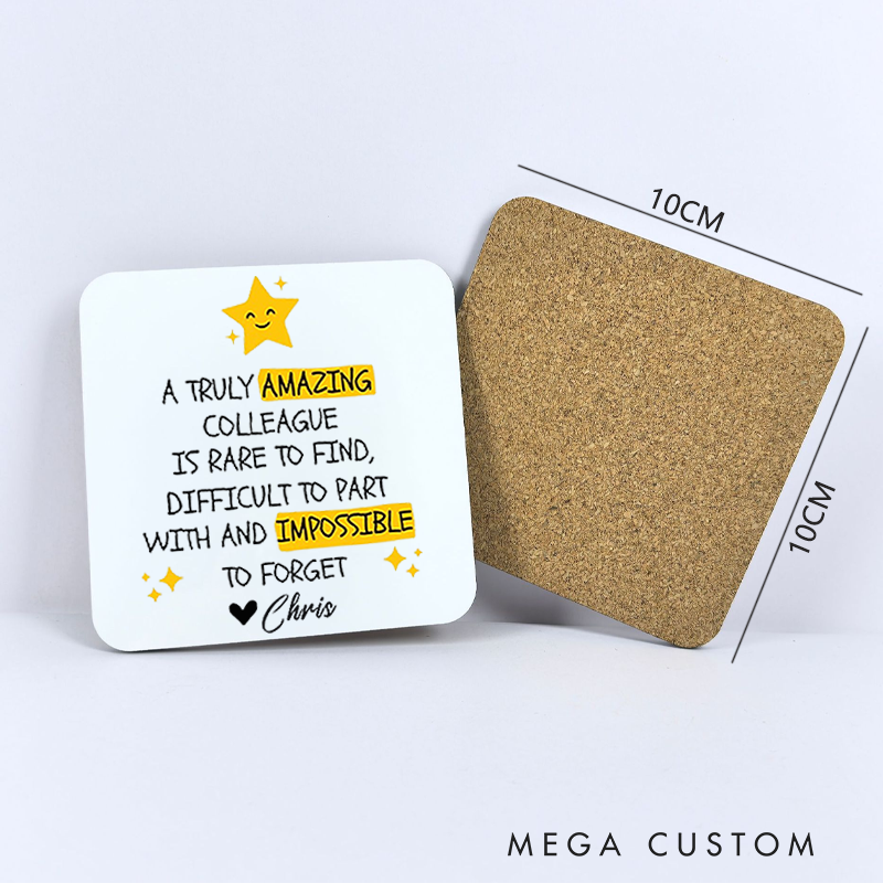 Personalized Coasters for Office Worker a Truly Amazing Colleague Is Rare To Find Appreciation Gift for Coworkers