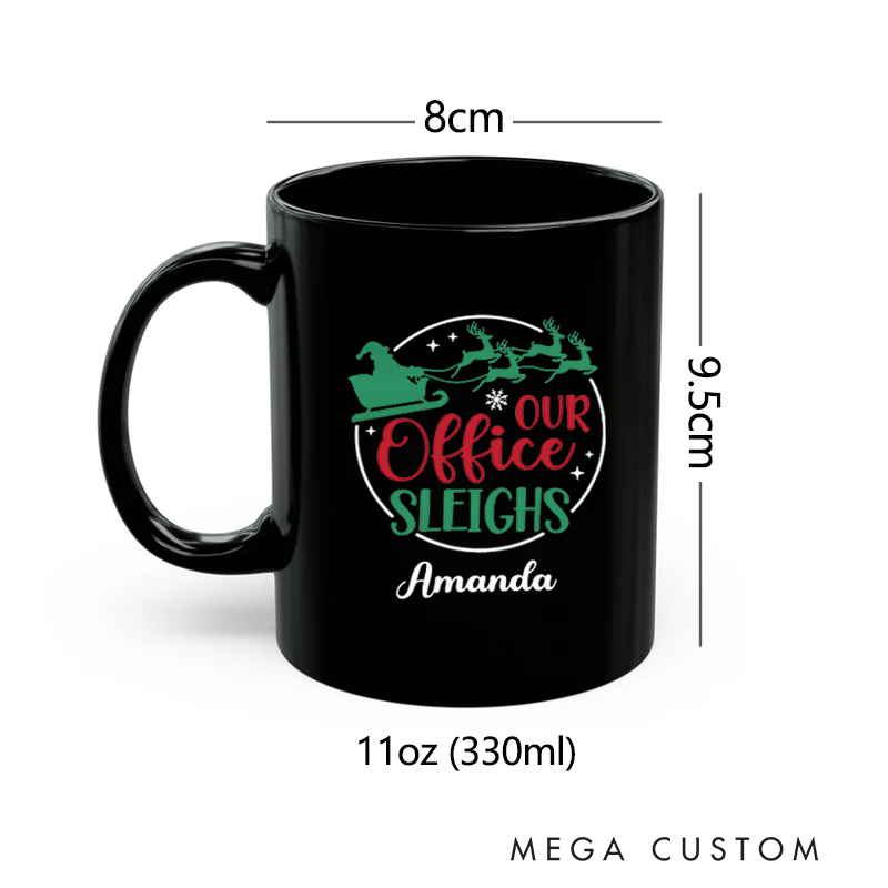 Personalized Office Worker Mug Gift Our Office Sleighs with Christmas Elements Mug Appreciation Gift for Coworkers