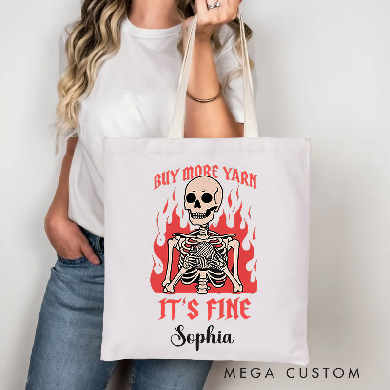 Personalized Buy More Yarn It's Fine Tote Bag Halloween Gift for Crocheting Lovers Funny Gift for Yarn Lovers