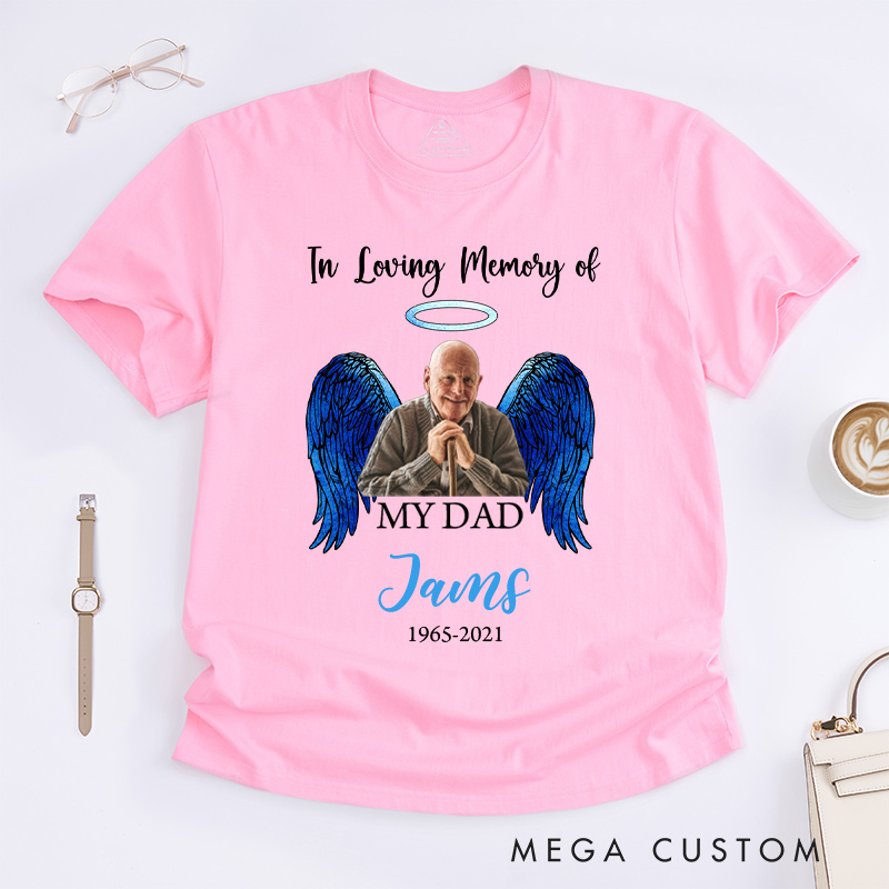 Personalized in Loving Memory of T-Shirt Custom Photo Name Date Sympathy Gift for Loss of Father