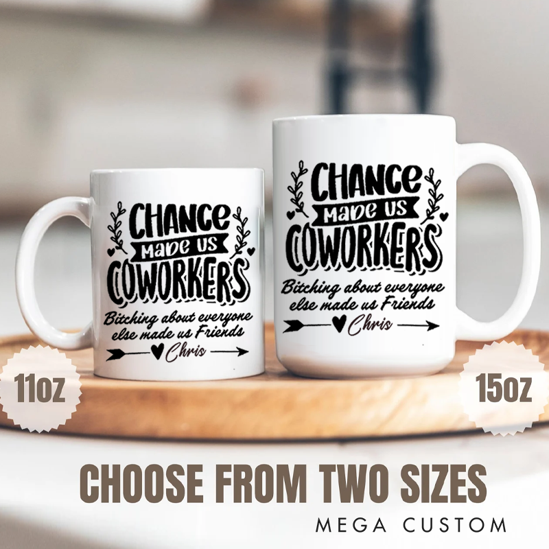 Personalized Office Worker Mug Gift Chance Made Us Coworkers Mug Appreciation Gift for Coworkers