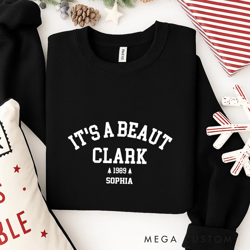 Personalized it's a Beaut Christmas Movie Classic Sweatshirt Vintage Holiday Movies Crewneck Family Movie Shirt