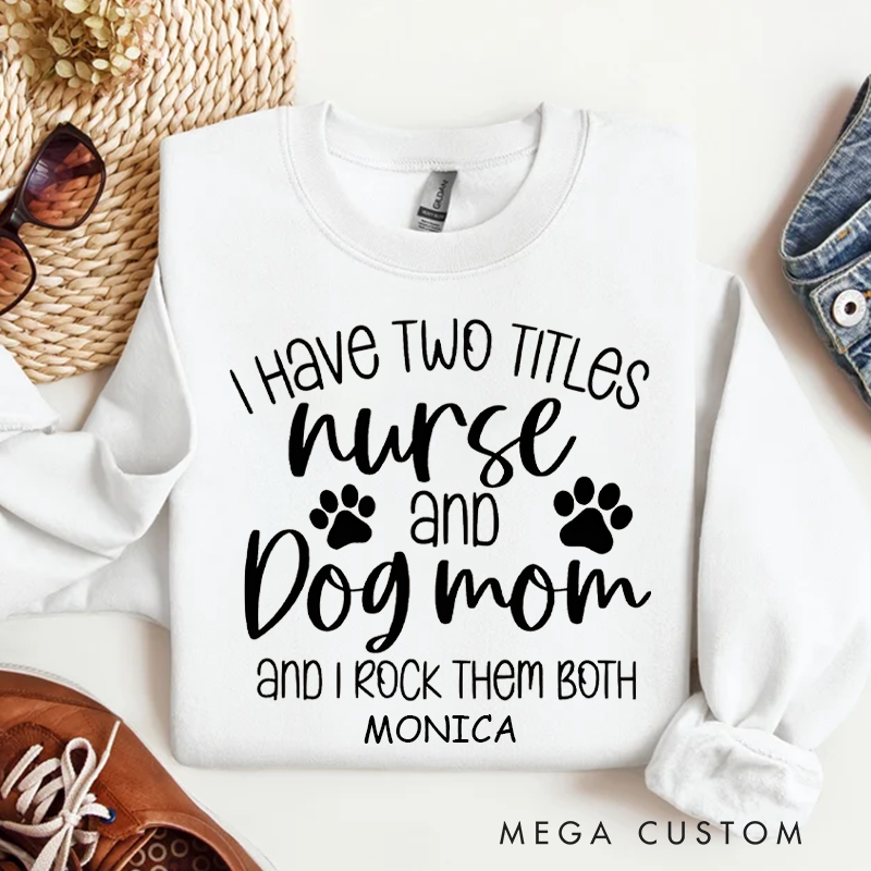 Personalized Funny Nurse Sweatshirt Custom Name Sweatshirt New Nurse Gift Dog Mom Tee