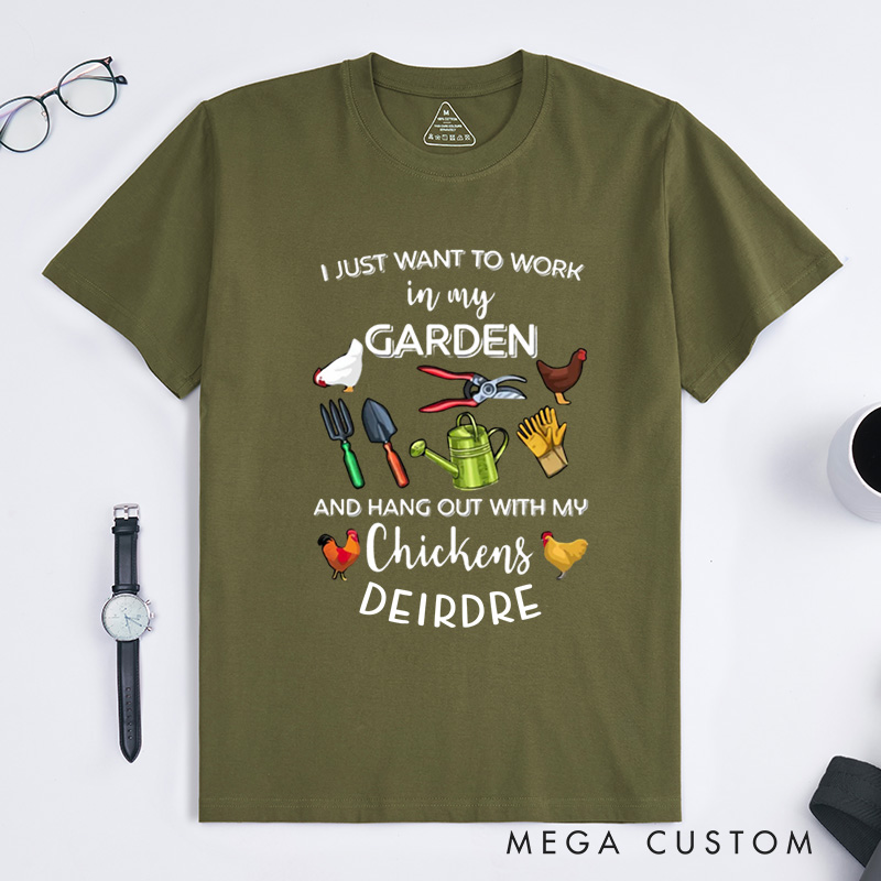 Personalized I Just Want To Work In My Garden And Hangout With My Chickens Classic T-Shirts Plant Lover Shirt Gardening Gift Plant Gift for Gardener