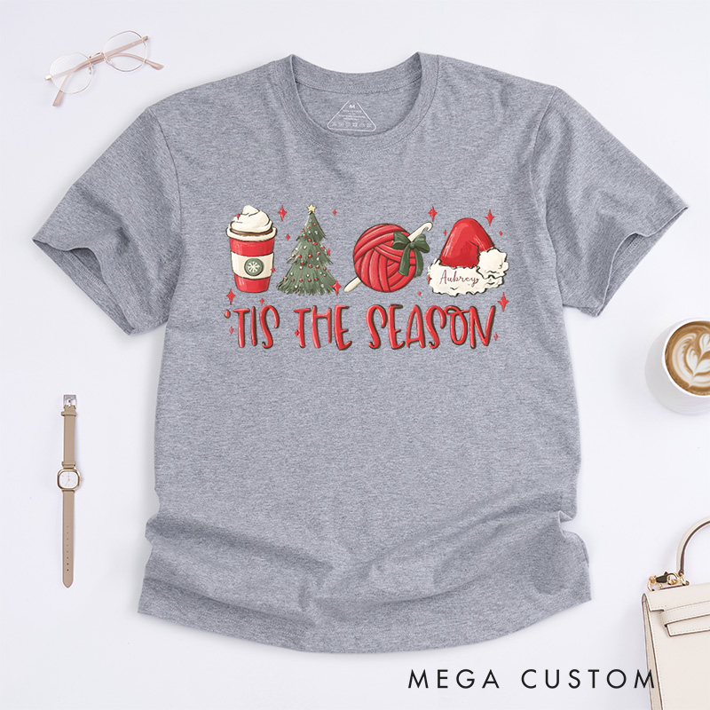 Personalized The Season Christmas Crochet Lover Classic T-Shirts Crocheting Crochet Phrase Quote Crochet Gift Her Crocheter Gift Idea