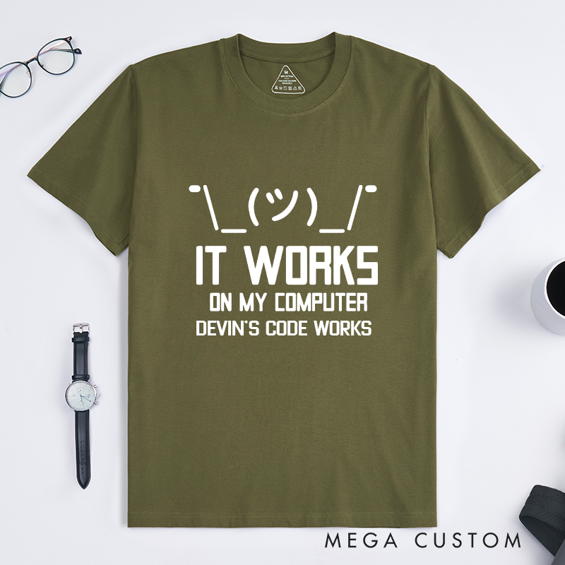 Personalized It Works On My Computer T-Shirt Technology Programmer Enthusiasts Shirt Gift for Geek Nerd