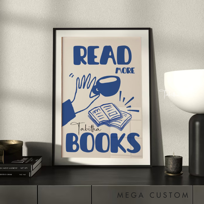 Personalized Read More Books Wall Art with Name Modern Book Lover Art Print Reading Art Library Poster Book Lover Gift Bookish Gift