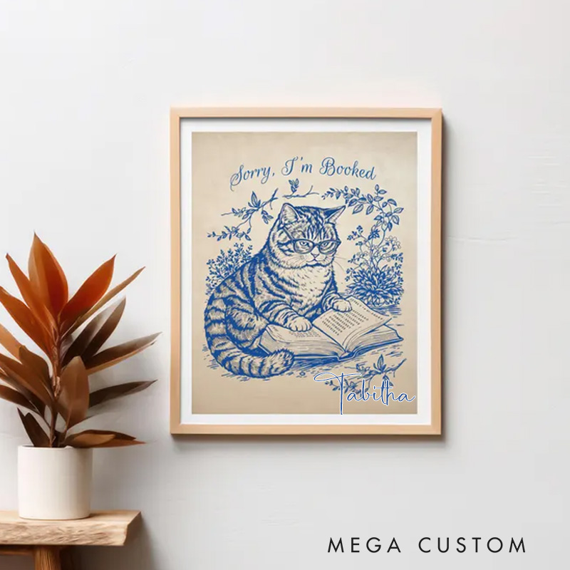 Personalized Sorry I'm Booked Print with Name Funny Cat Reading Poster Reading Nook Wall Art Book Lover Gift Bookish Gift