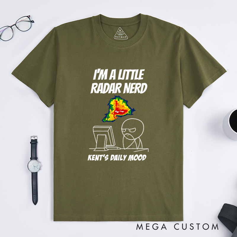 Personalized I’M A Little Radar Nerd T-Shirt Overthinking in Progress Technology Lover Shirt Gift for Geek Nerd
