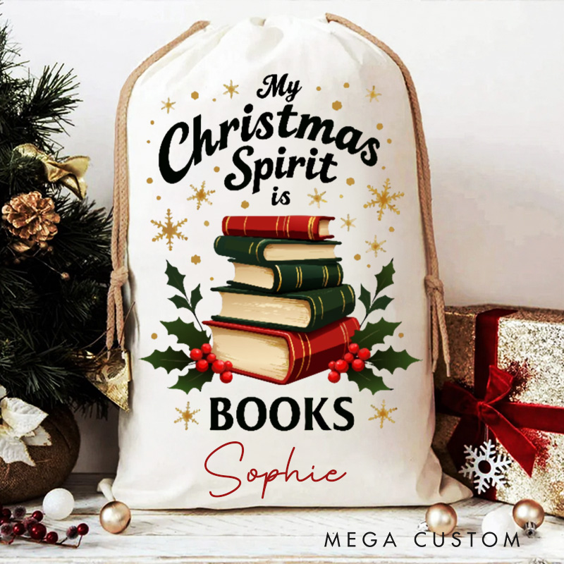 Personalized My Christmas Spirit is Books Christmas Bag Holly and Bookshelf Santa Sack with Name for Book Lover Christmas Gift Librarian Gift