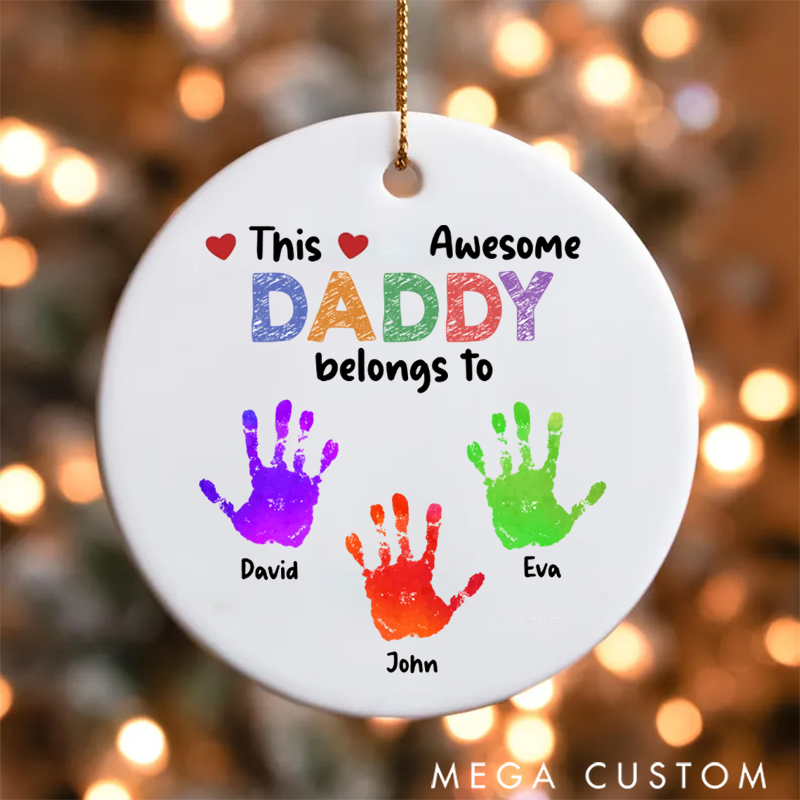 Personalized Family Ceramic Ornament This Daddy Belongs to Theme Colorful Handprint Pattern Design