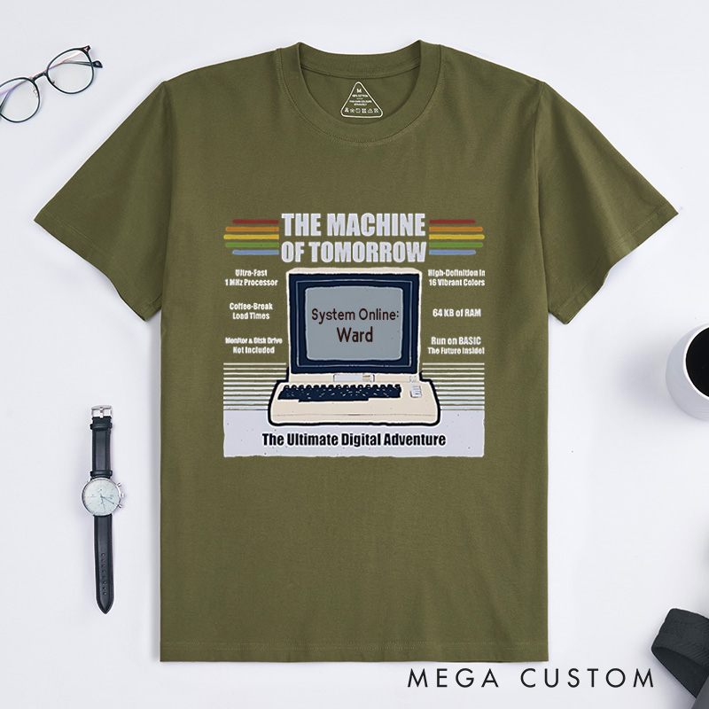 Personalized The Machine of Tomorrow T-Shirt Retro Computing Shirt Technology Programmer Enthusiasts Shirt Gift for Geek Nerd