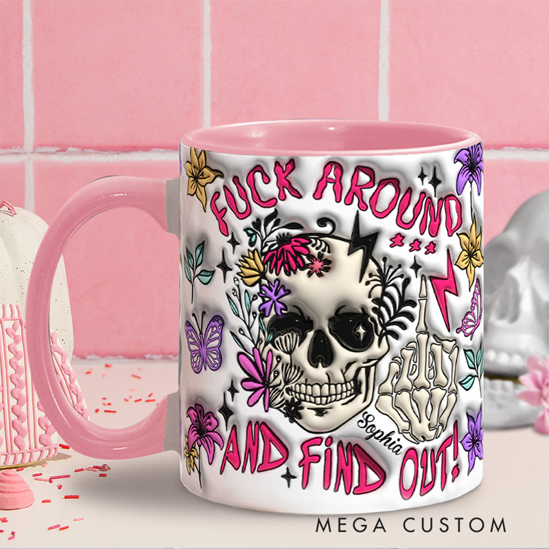 Personalized Fuck Around And Find Out Skull Accent Mug