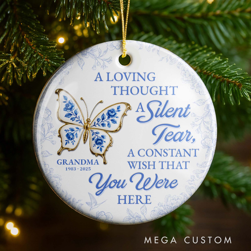 Personalized Ceramic Ornament A Loving Thought A Silent Tear Memorial Butterfly Ornament Gift for Family and Memorial Keepsake 