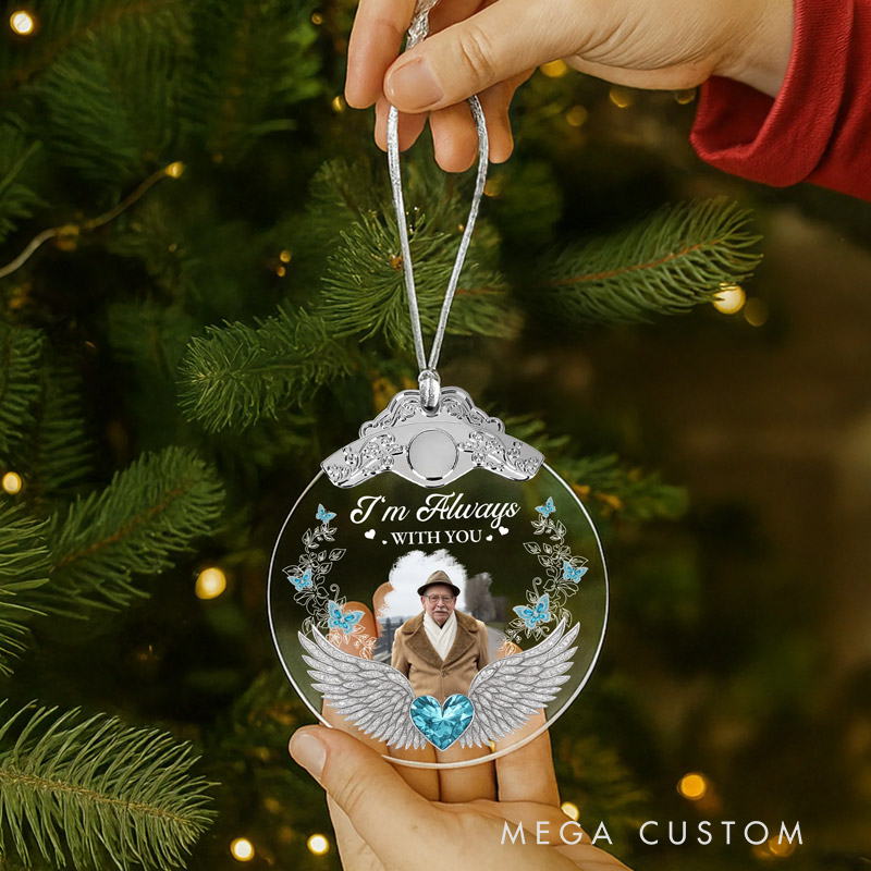 Personalized Glass Ornament With Silver Cap Custom Photo I'm Always With You Angel Wings and Heart Memorial Ornament 
