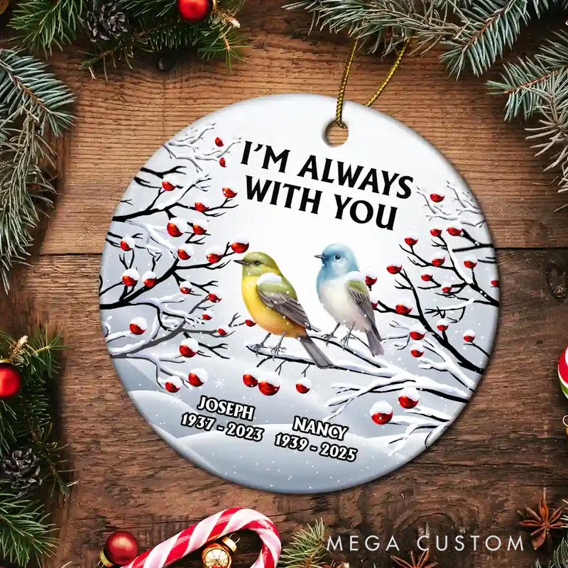 Personalized Ceramic Ornament I'm Always With You Red Cardinal Memorial Ornament Gift for Family and Memorial Keepsake 