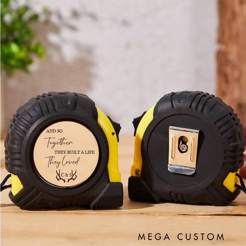Personalized Engraved Hunting Tape Measure Custom Together They Built a Life They Loved Tape Measure Tool Gifts for Husband