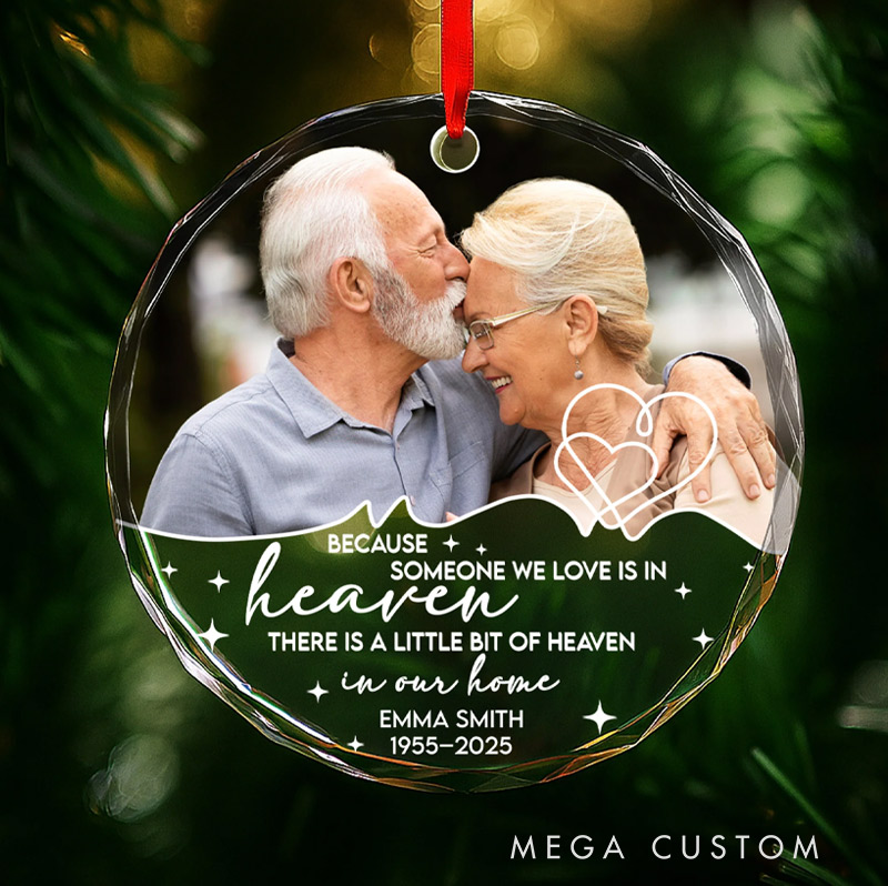 Personalized Glass Ornament Because Someone We Love Is In Heaven Memorial Christmas Ornament Gift For Family and Memorial