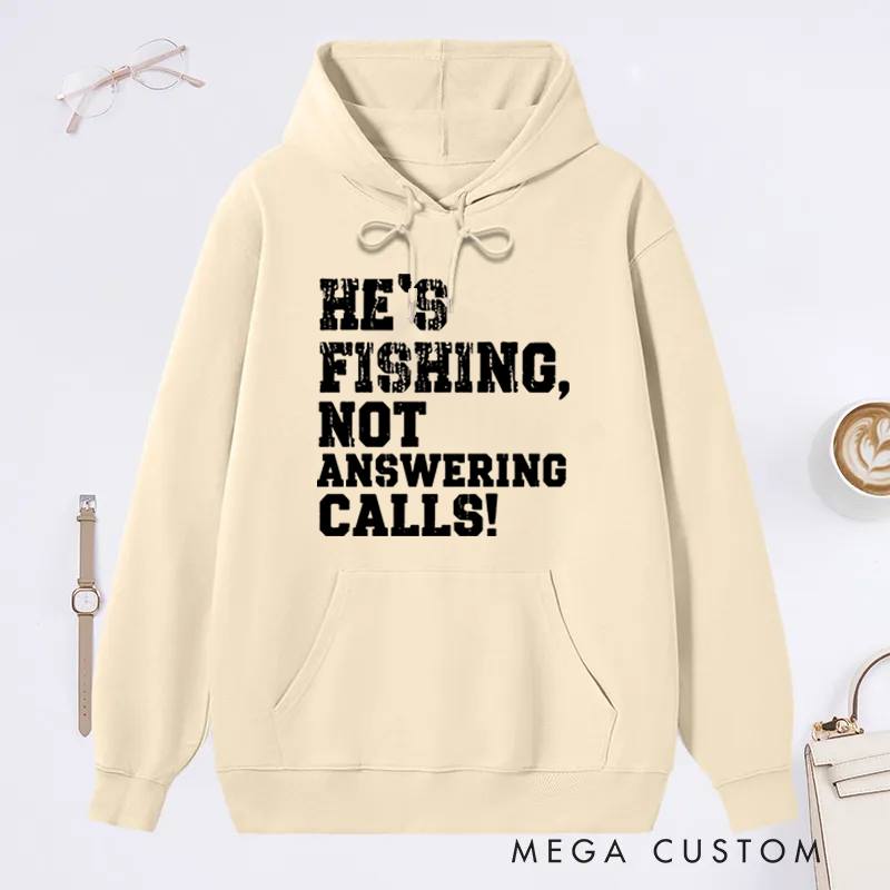 Personalized Funny Fishing Hoodie He's Fishing Sweatshirt Funny Fisherman Hoodie Cozy Sweatshirt for Fishing Lovers Perfect Gift for Outdoor Adventures