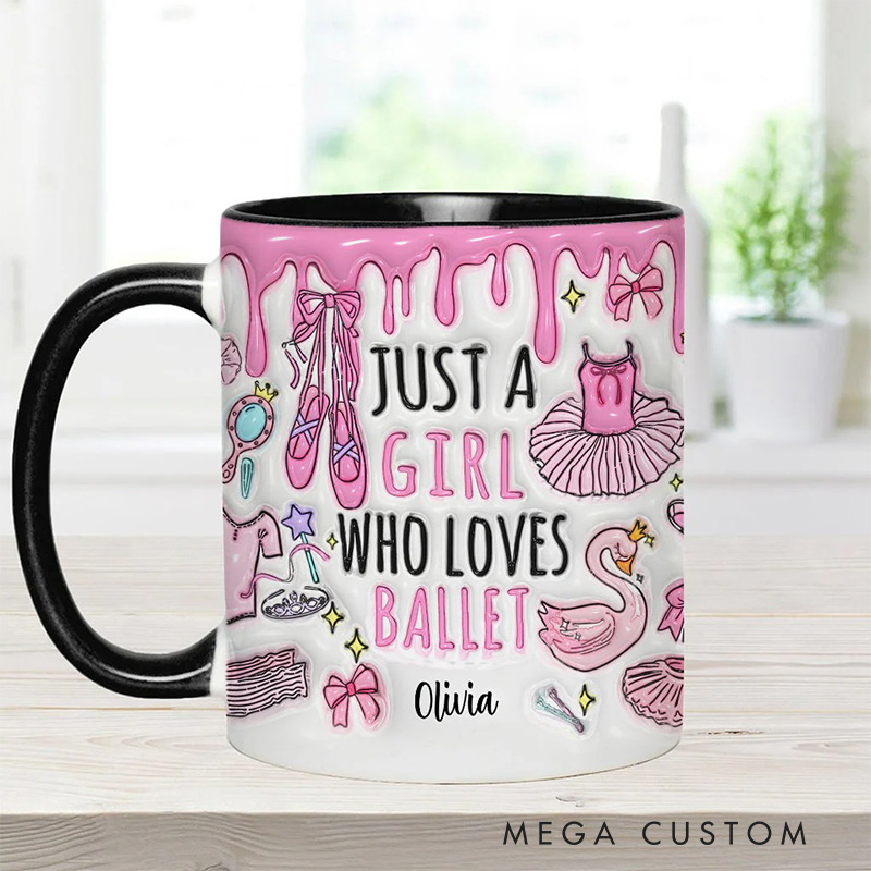 Personalized 3D Effect Just A Girl Who Loves Ballet Mug Dancing Mug Dance Lover Gift for Kids Friend Granddaughter