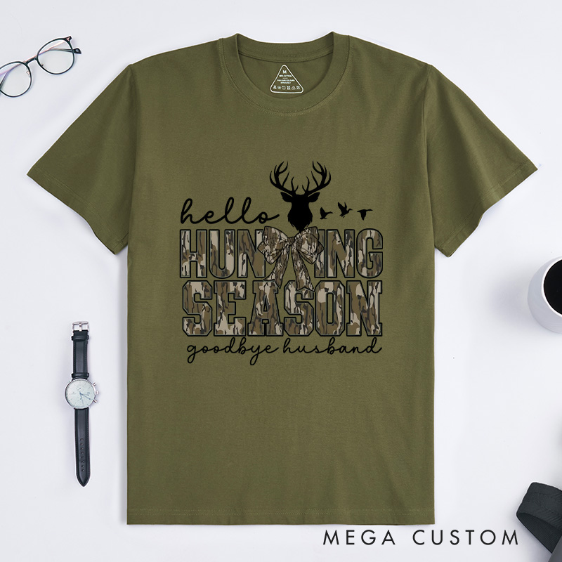 Personalized Hello Hunting Season Goodbye Husband T-Shirt Hunting Lover Shirt Deer Hunters Shirt Hunting Lover Gift