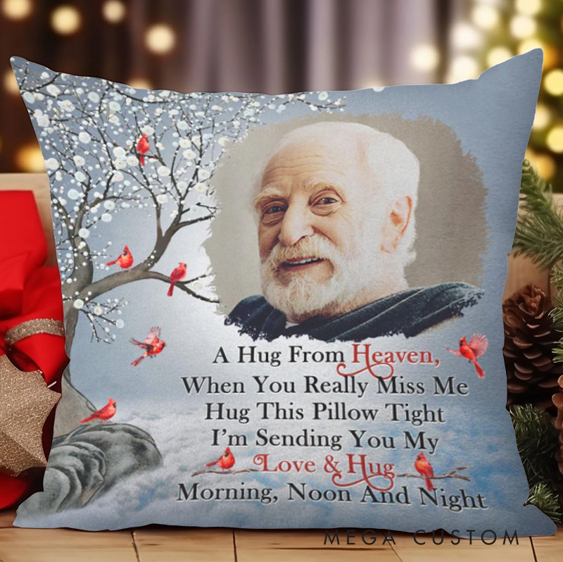Personalized Memorial Throw Pillow Custom Photo A Hug From Heaven Christmas Gift Sympathy Gift for Family