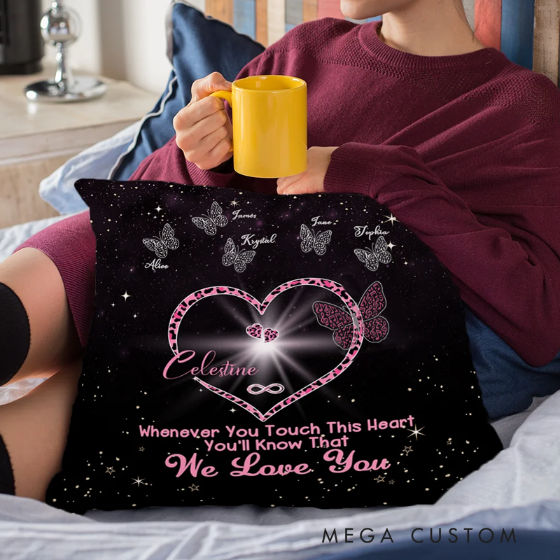 Personalized Whenever You Touch This Heart You'll Know We Love You Throw Pillow Cover with 1-9 Butterflies Mother's Day Gift for Her