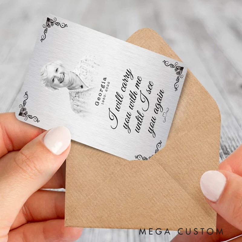 Personalised Memorial Wallet Card I Will Carry You With Me Until I See You Again Metal Keepsake Gift In Memory Gift Memorial Cards