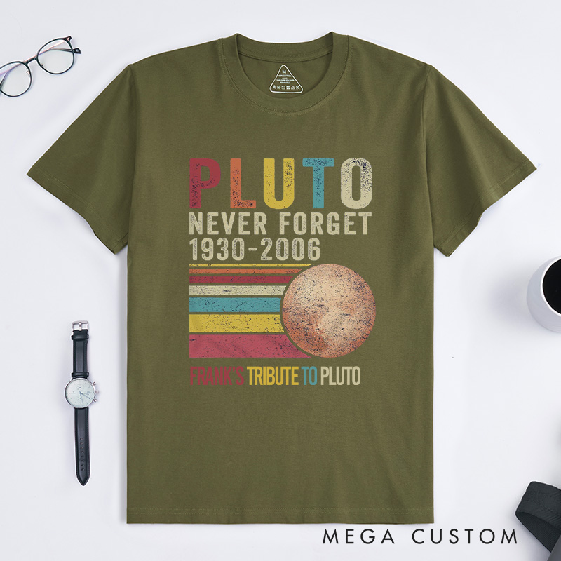 Personalized Pluto Never Forget Retro Style T-shirt Funny Dwarf Planet Astronomy Lovers Tee Gift for Nerd Geek 