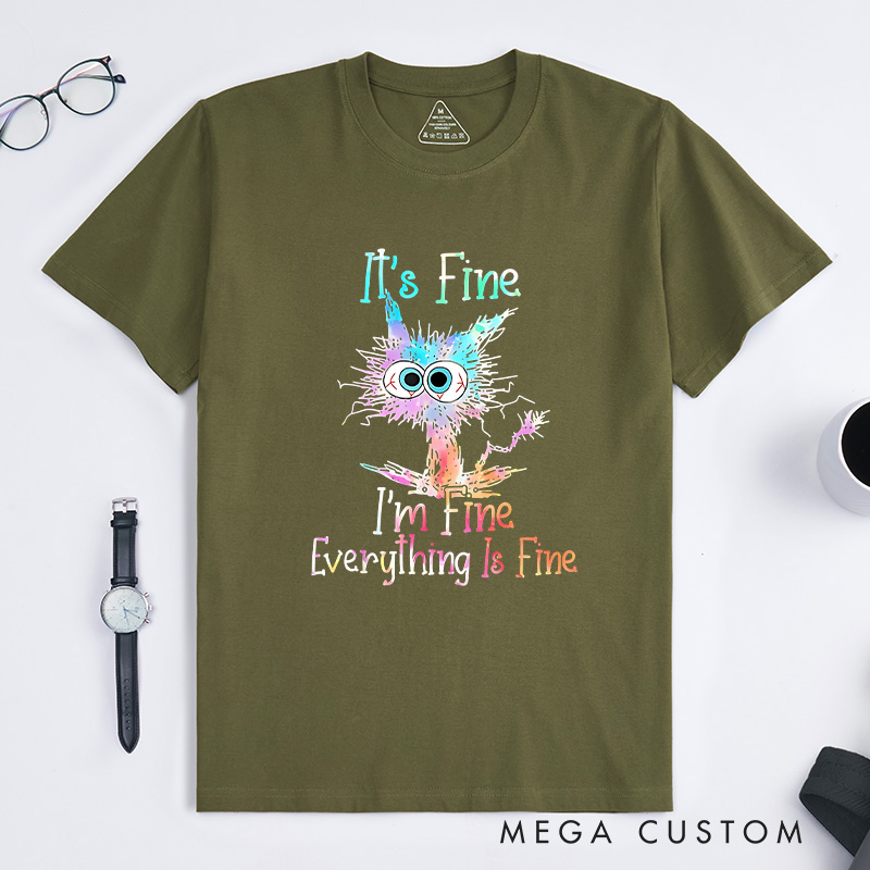 Personalized Everything Is Fine Shirt Tie Dye Cat T-Shirt Quirky Stress Humor T-Shirt Gift for Geek