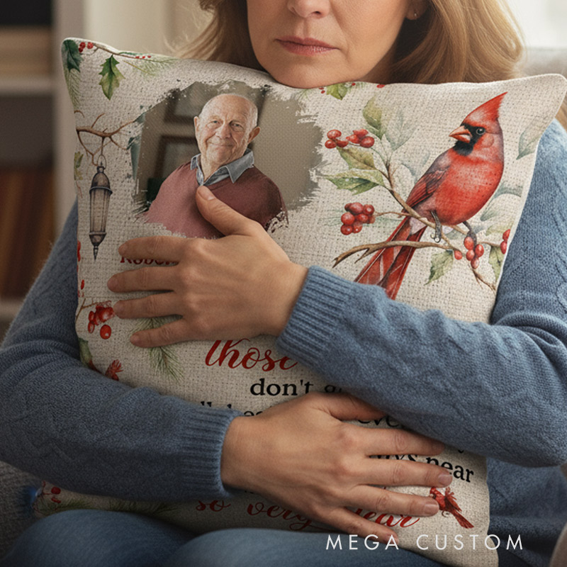 Personalized Pocket Pillow Those We Love Don'T Go Away Custom Photo and Name Remembrance Pillow for Loss of Loved One