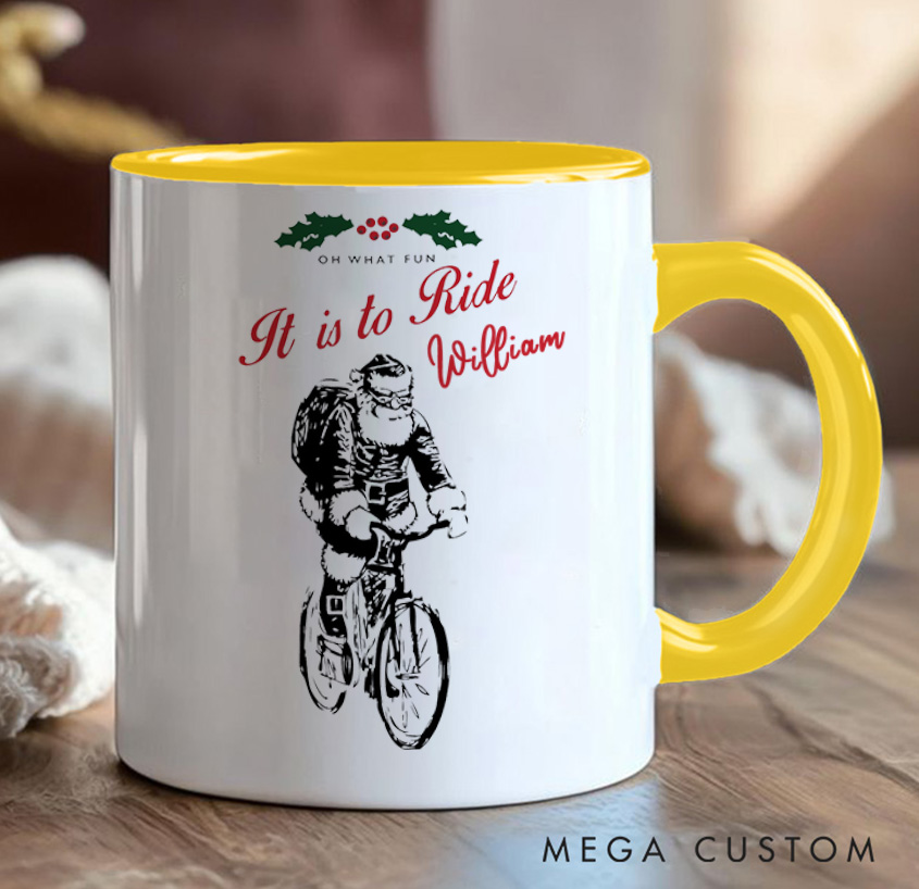 Personalized Cyclist Coffee Mug Funny Bicycle Gift Lover Christmas Bicycles Mug Cyclist Gift Mountain Biker Gift Cycling Oh What Fun It Is to Ride Gift Bike Gift Bicyclist Mug Colour Options Available