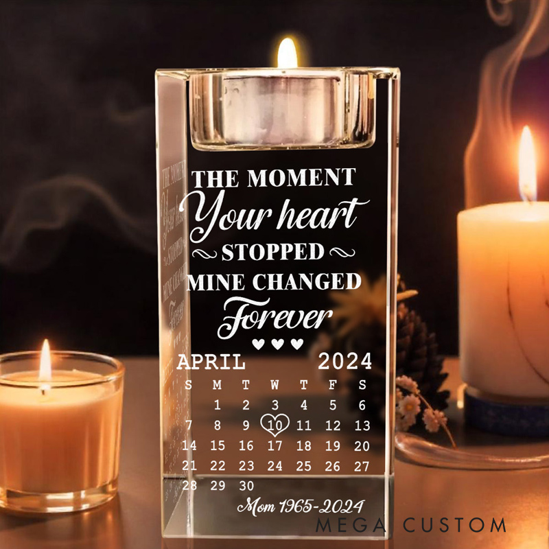 Personalized Crystal Candle Holder The Moment Your Heart Stopped Mine Changed Forever Memorial Gift  In Loving Memory Gift