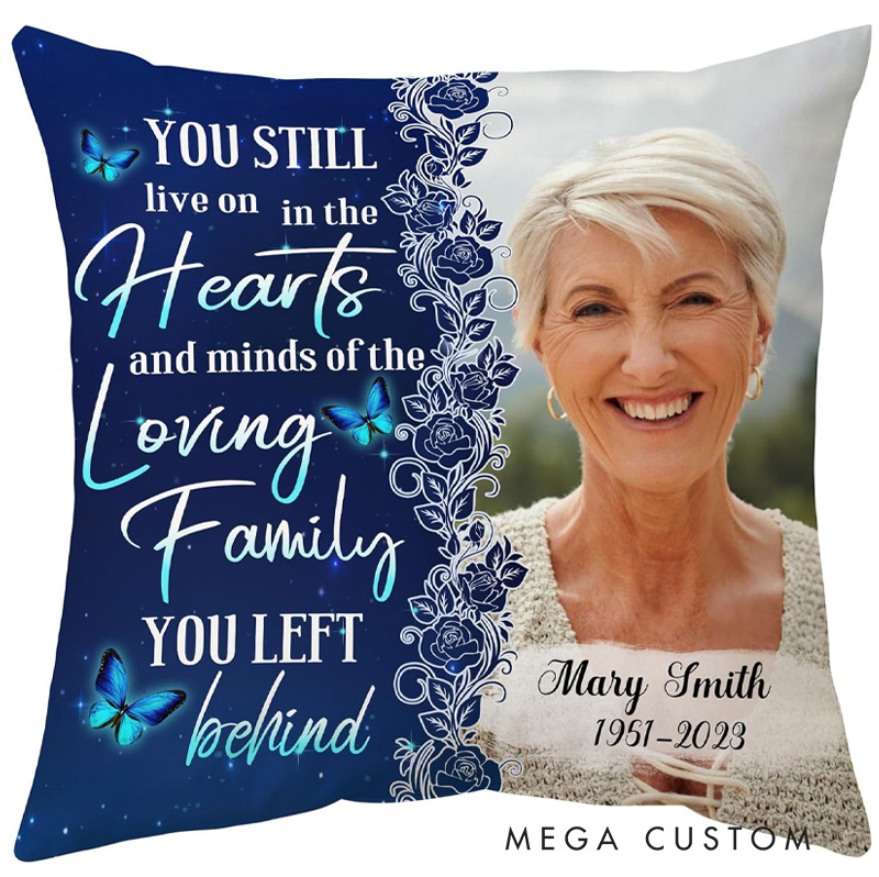 Personalized Memorial Photo Pillow  You Still Live Custom Double-Sided Printed  Gifts for Loss of Loved One in Heaven Remembrance Gifts