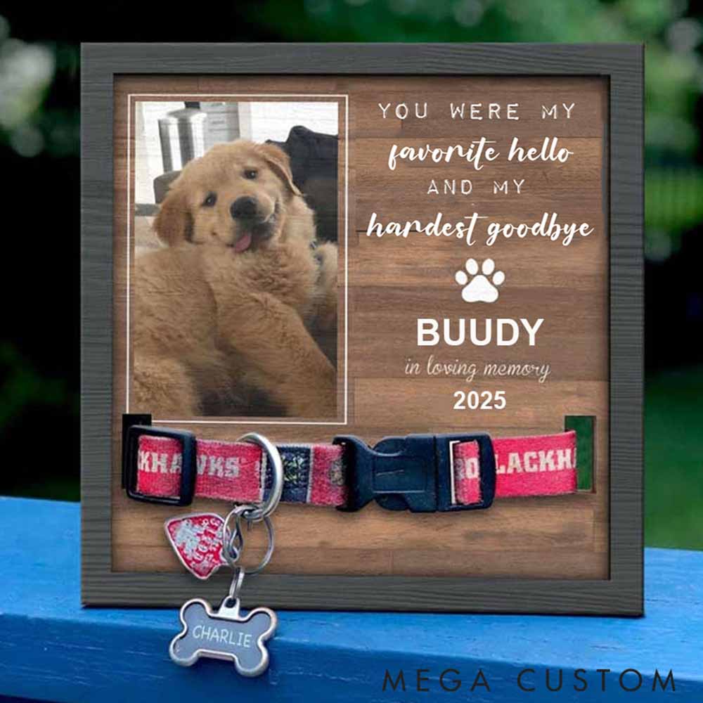 Personalized Pet Lover You Were My Favorite Hello and My Hardest Goodbye Pet Collar Holder